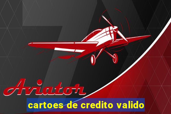 cartoes de credito valido